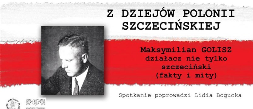 Maksymilian Golisz – działacz nie tylko szczeciński