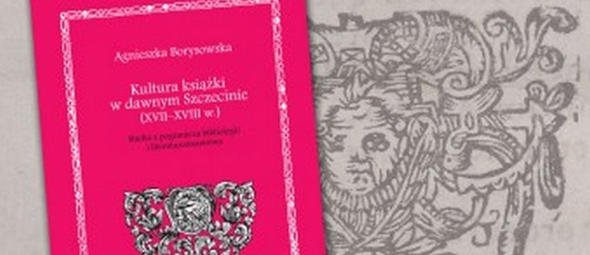 O kulturze książki w dawnym Szczecinie i o podziemiach